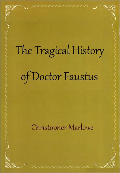 The Tragical History of Doctor Faustus