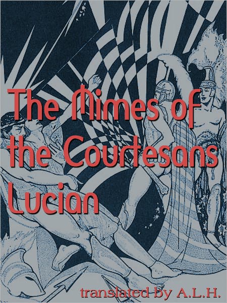 The Mimes Of The Courtesans Lucian