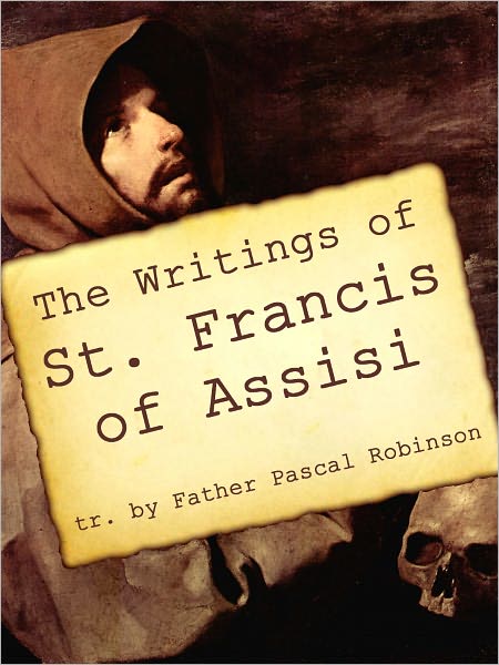 The Writings Of St. Francis Of Assisi
