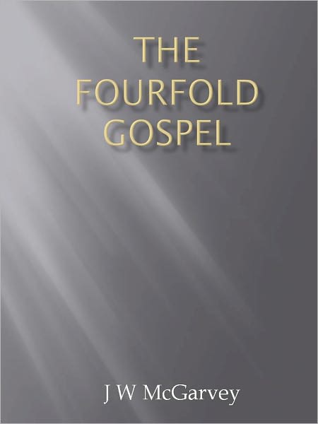 The Fourfold Gospel