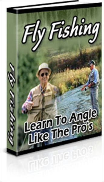 FLY FISHING LEARN TO ANGLE LIKE THE PROS