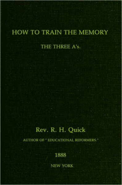 How To Train The Memory: The Three A's