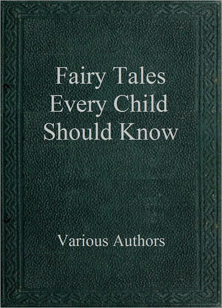 Fairy Tales Every Child Should Know