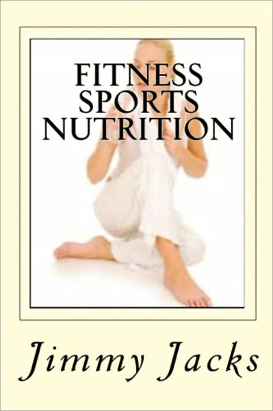 Fitness Sports Nutrition : Sports Nutrition Guidebook