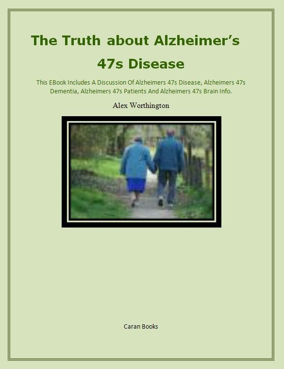 The Truth about Alzheimers 47s Disease