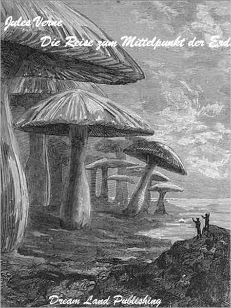 Jules Verne - Die Reise zum Mittelpunkt der Erde (deutsch - German)