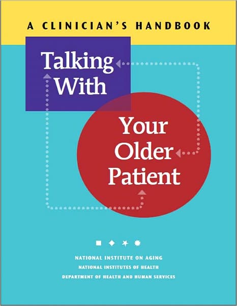 Talking With Your Older Patient: A Clinician’s Handbook