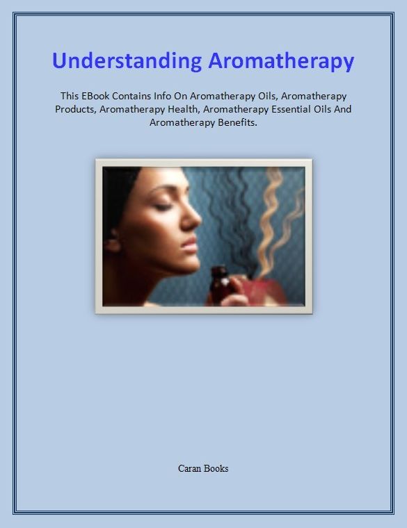 Understanding Aromatherapy