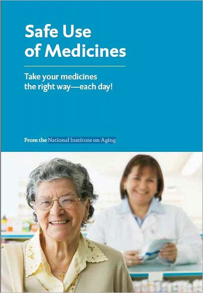 Safe Use of Medicines: Take your medicines the right way— each day!