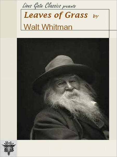 Leaves of Grass (Unabridged Edition)