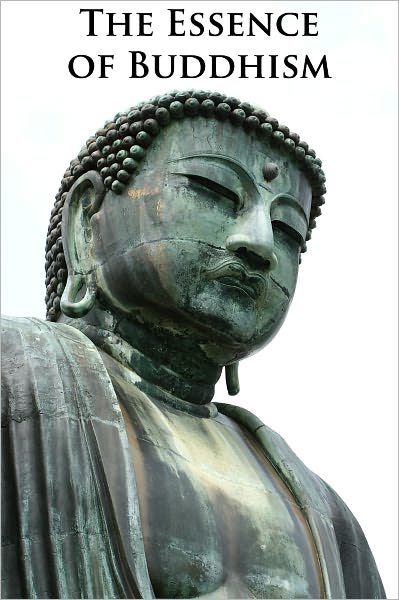 The Essence of Buddhsim: 400 Dharma Sayings - (Formatted & Optimized for Nook)