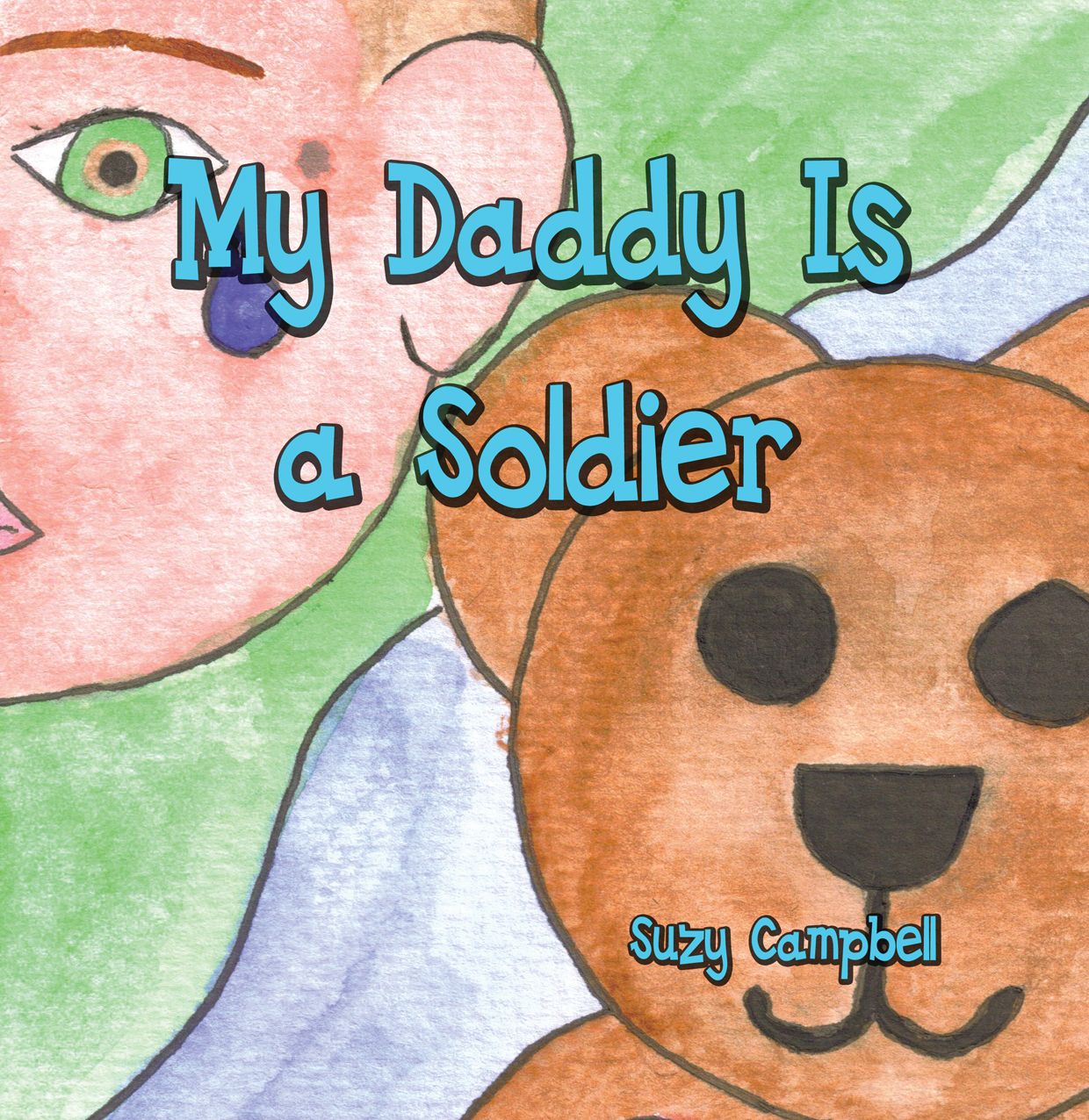 My Daddy Is a Soldier