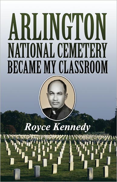 Arlington National Cemetary Became My Classroom