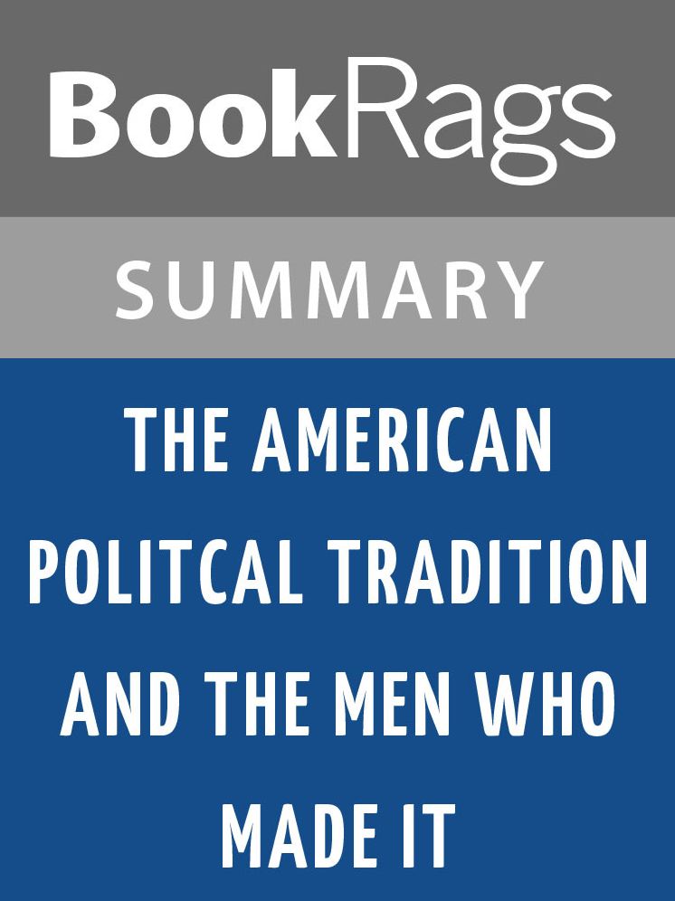 The American Political Tradition and the Men Who Made It by Richard Hofstadter l Summary & Study Guide