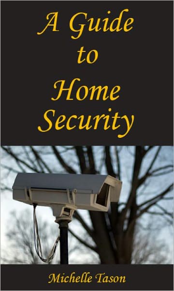 A Guide To Home Security