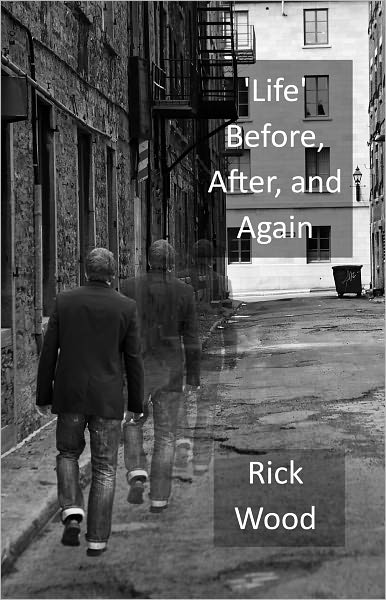 'Life' Before, After, and Again
