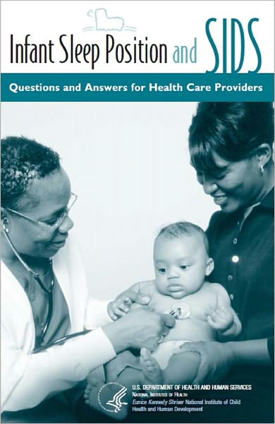 Infant Sleep Position and SIDS: Questions and Answers for Health Care Providers