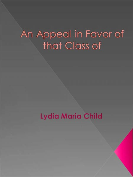 An Appeal in Favor of that Class of