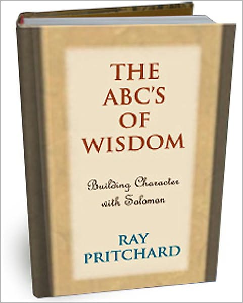 The ABC's of Wisdom: Building Character with Solomon
