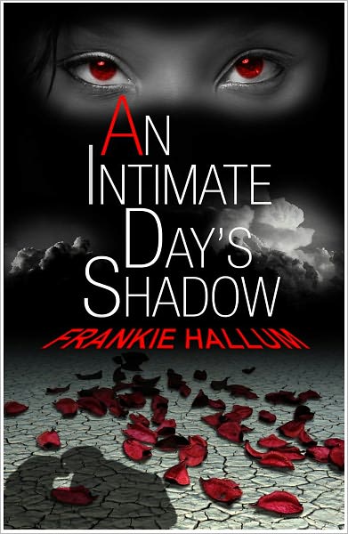 An Intimate Day's Shadow