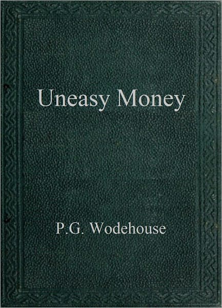 Uneasy Money