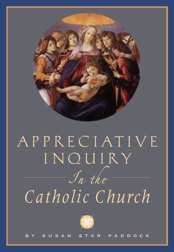 Appreciative Inquiry in the Catholic Church