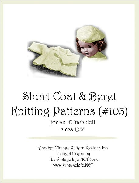 Short Coat and Beret Knitting Patterns for 18-Inch Doll (#103)