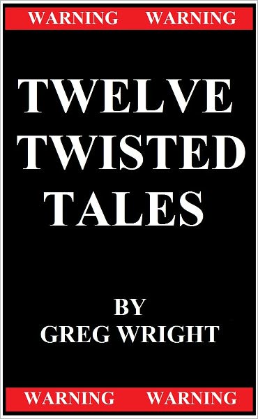 Twelve Twisted Tales