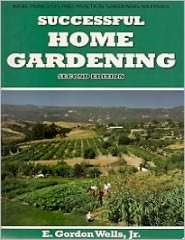 Successful Home Gardening - Second Edition