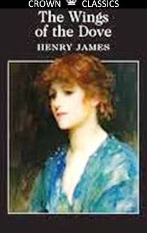 Wings of the Dove Henry James (Unabrided Edition)