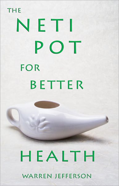 The Neti Pot for Better Health