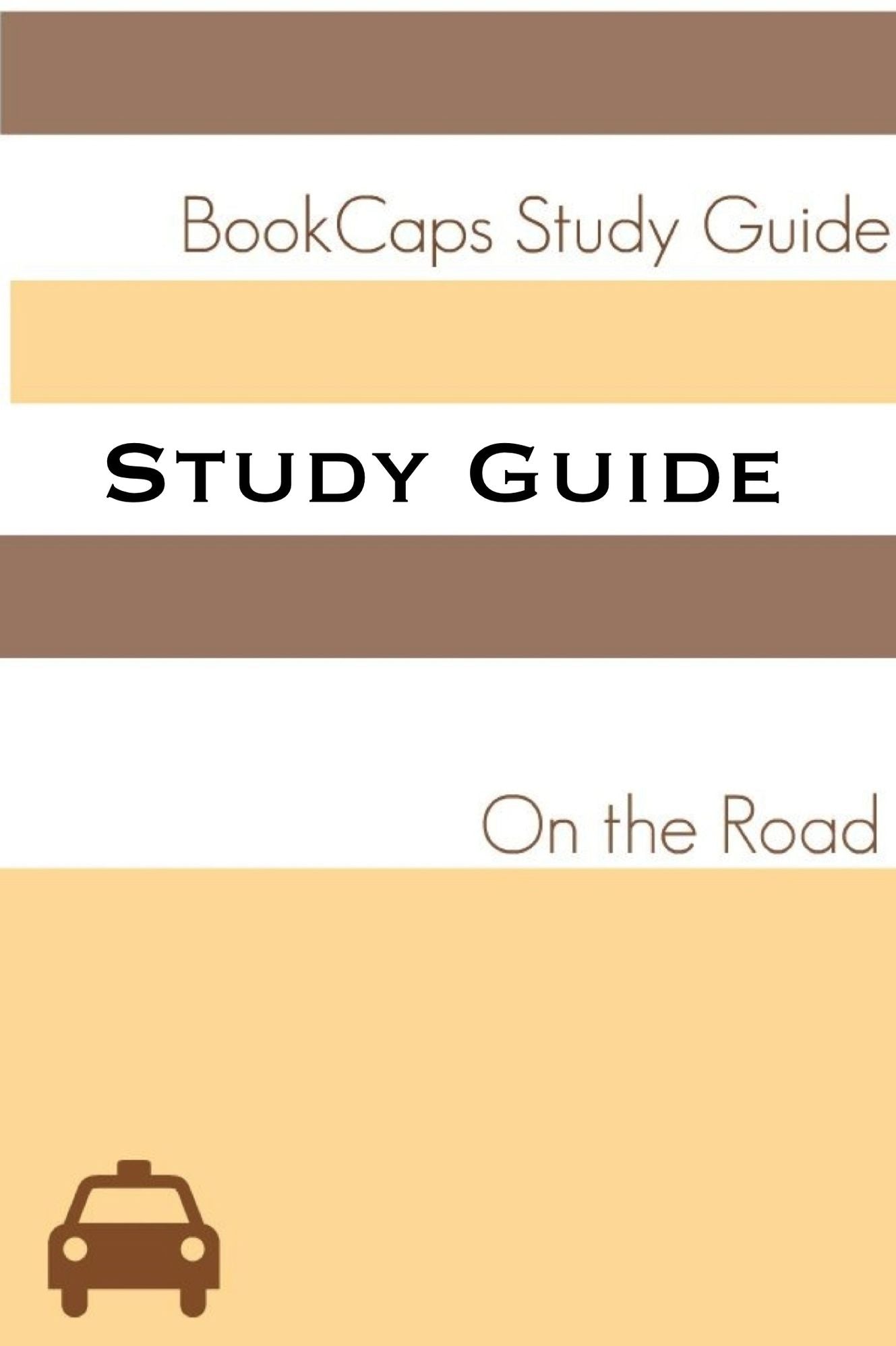 Study Guide: On the Road (A BookCaps Study Guide)