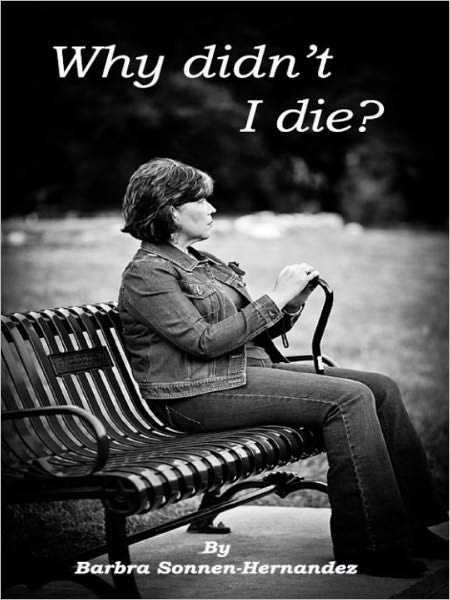 Why didn't I die?