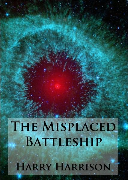 The Misplaced Battleship - Unabridged (Formatted & Optimized for Nook)