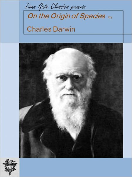 On the Origin of Species by Charles Darwin [Unabridged Edition]