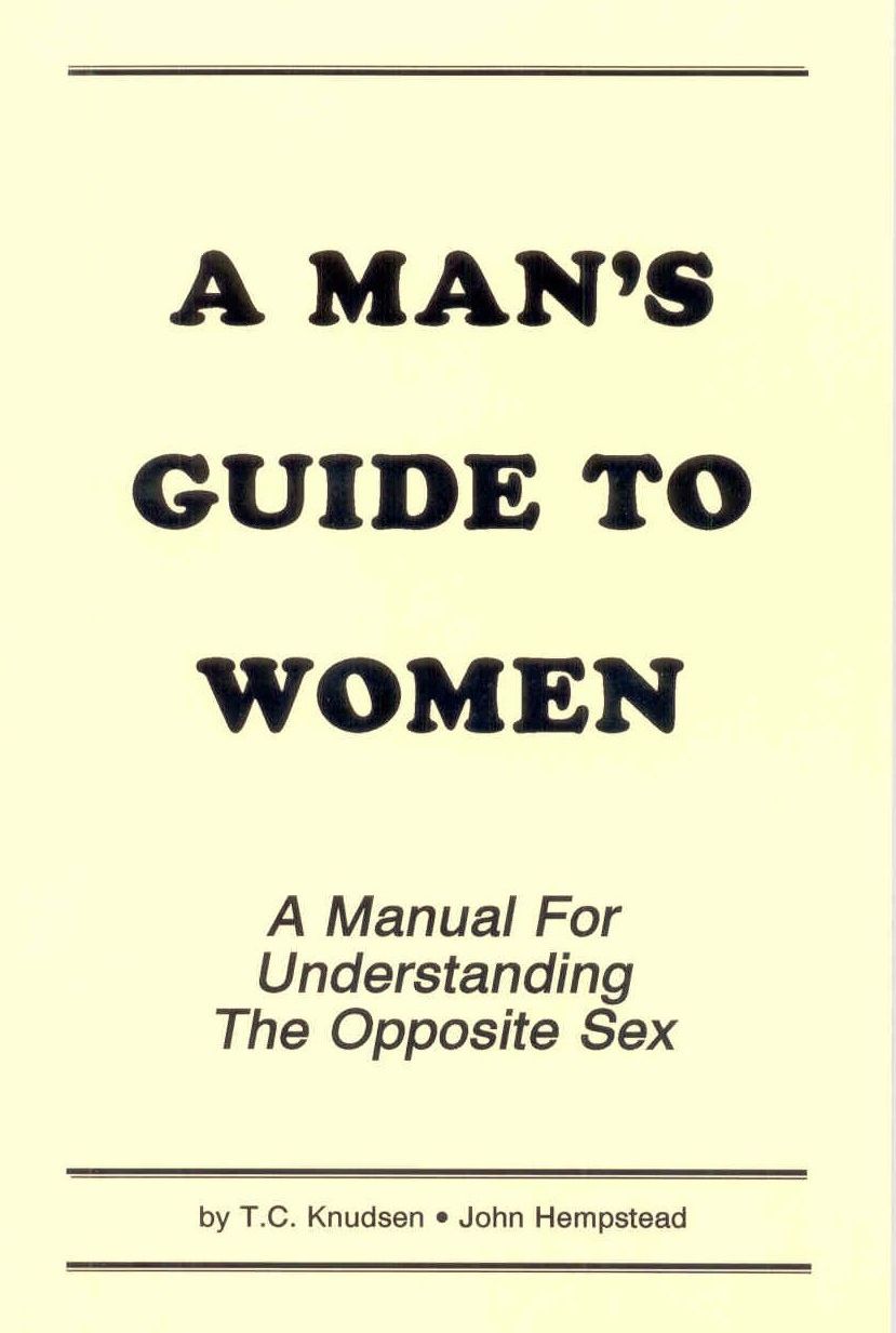 A Man's Guide to Women