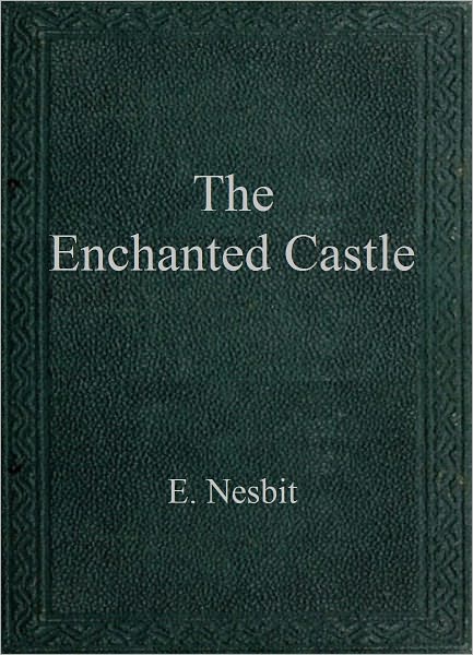 The Enchanted Castle