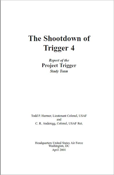 The Shootdown of Trigger 4 : Report of the Project Trigger Study Team