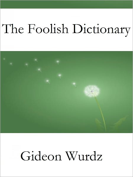The Foolish Dictionary