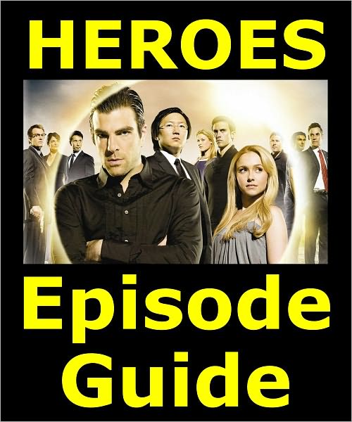 HEROES EPISODE GUIDE: Companion to DVDs & Blu Ray. Covers All 77 Episodes Featuring Detailed Plot Summaries. 234 pages. Searchable