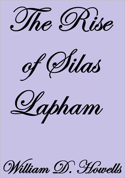 THE RISE OF SILAS LAPHAM