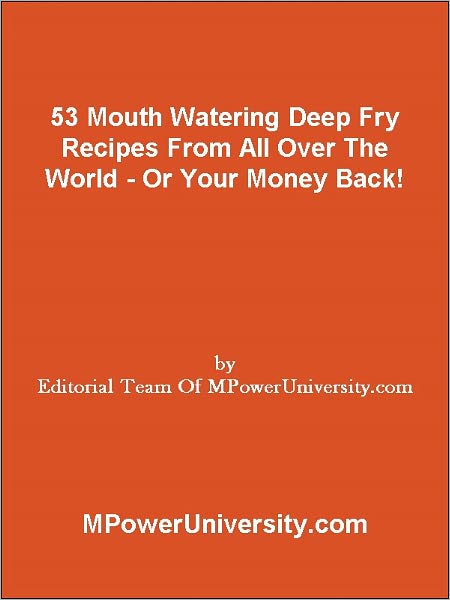 53 Mouth Watering Deep Fry Recipes From All Over The World