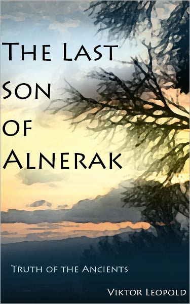 The Last Son of Alnerak" Truth of the Ancients