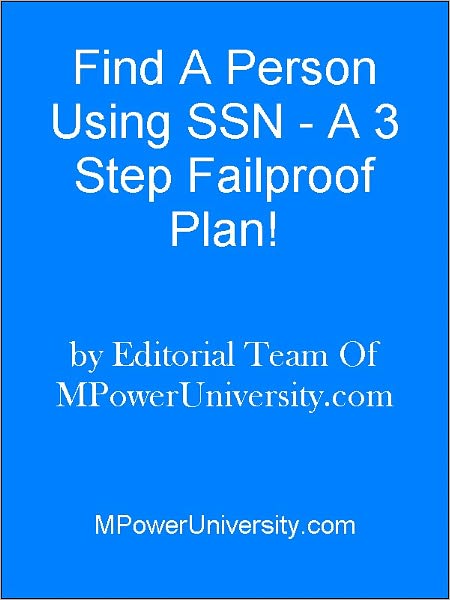 Find A Person Using SSN A 3 Step Failproof Plan!