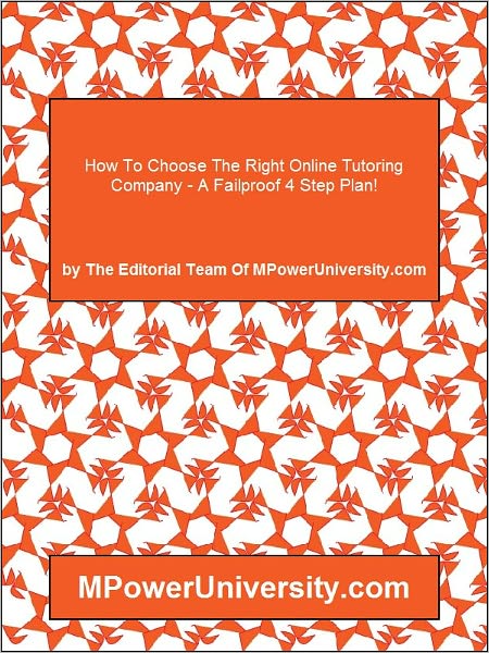 How To Choose The Right Online Tutoring Company A Failproof 4 Step Plan!