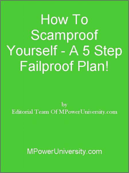How To Scamproof Yourself A 5 Step Failproof Plan!