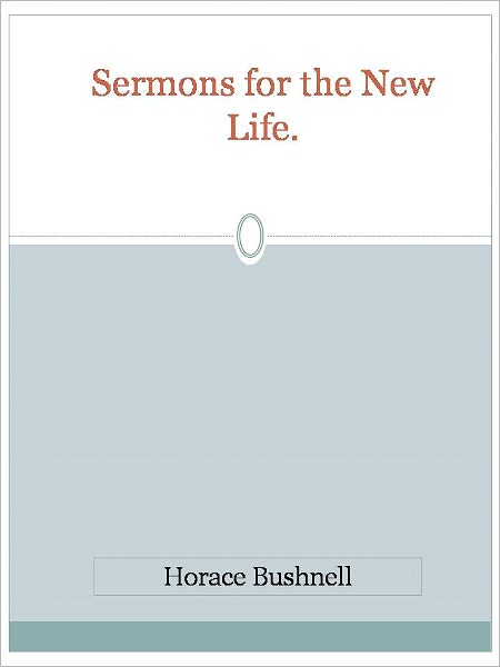 Sermons for the New Life.