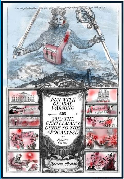 FUN WITH GLOBAL WARMING and 2012: THE GENTLEMAN'S GUIDE TO THE APOCALYPSE