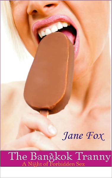 The Bangkok Tranny: A Night of Forbidden Sex