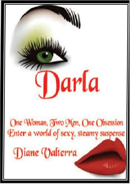 Darla... One Woman, Two Men, One Obsession